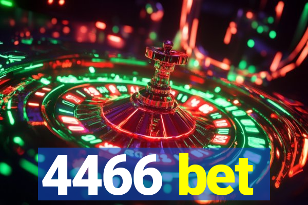 4466 bet